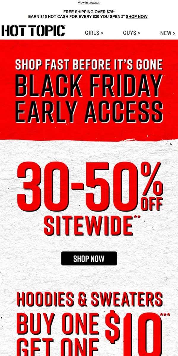 Email from Hot Topic. ❕ Don’t forget: Black Friday Early Access deals are HERE ❕