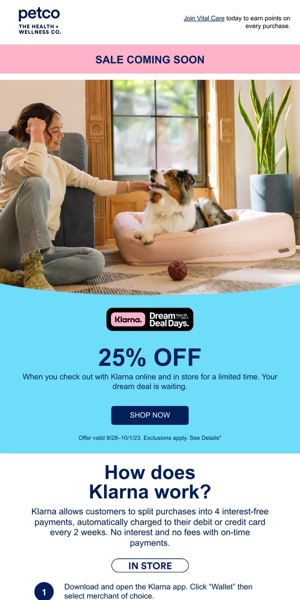 Email from Petco. Get 25% OFF during Klarna Dream Deal Days!