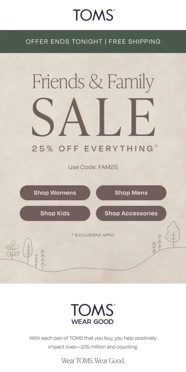 Email from TOMS. 25% Off EVERYTHING + Free Shipping