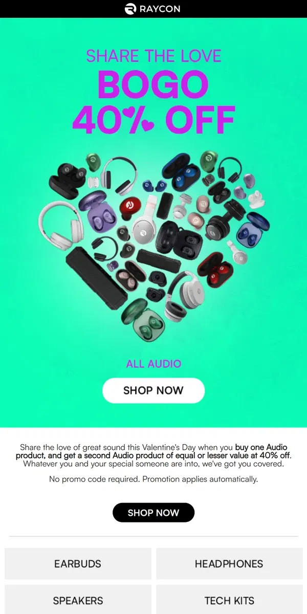 Email from Raycon. Buy one, get one 40% off for Valentine's Day!