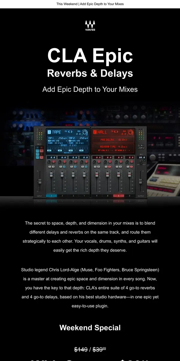 Email from Waves Audio. CLA Epic 🎵 $10 Coupon Inside