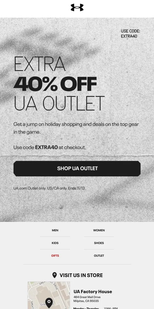 Email from Under Armour. Extra 40% off UA Outlet—now or never.