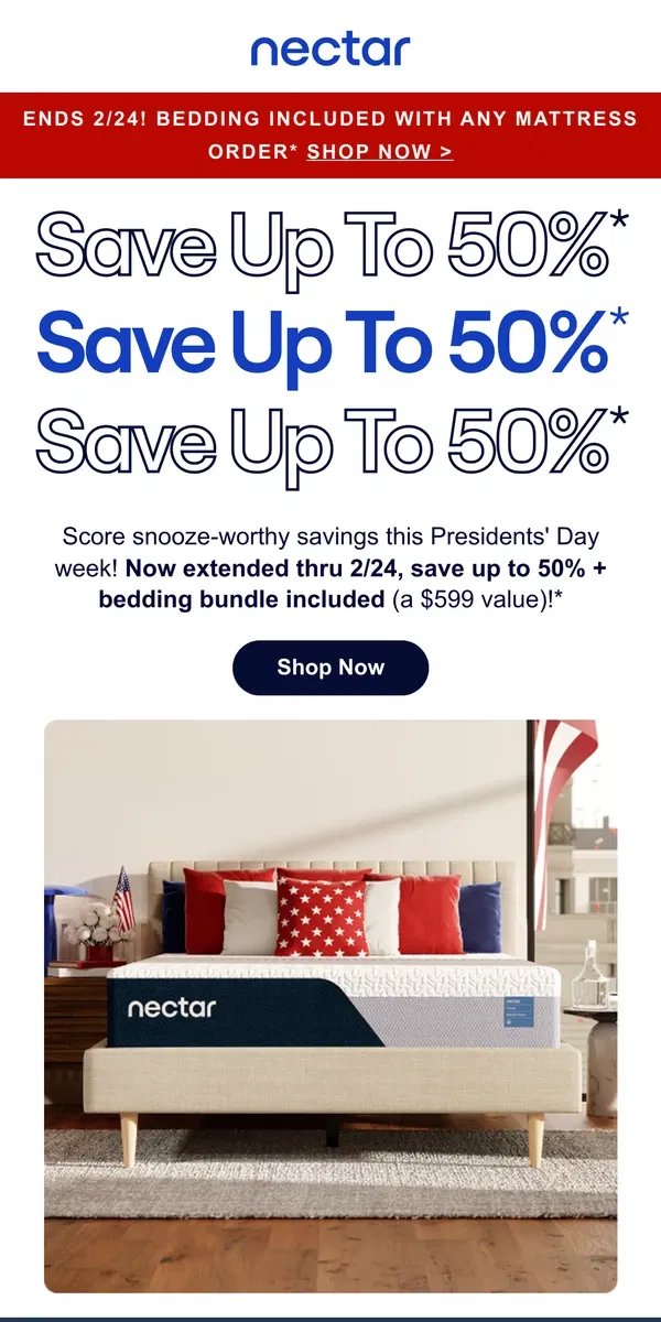 Email from Nectar. A deal worth re-electing: Presidents' Day Extended! 🔴⚪🔵