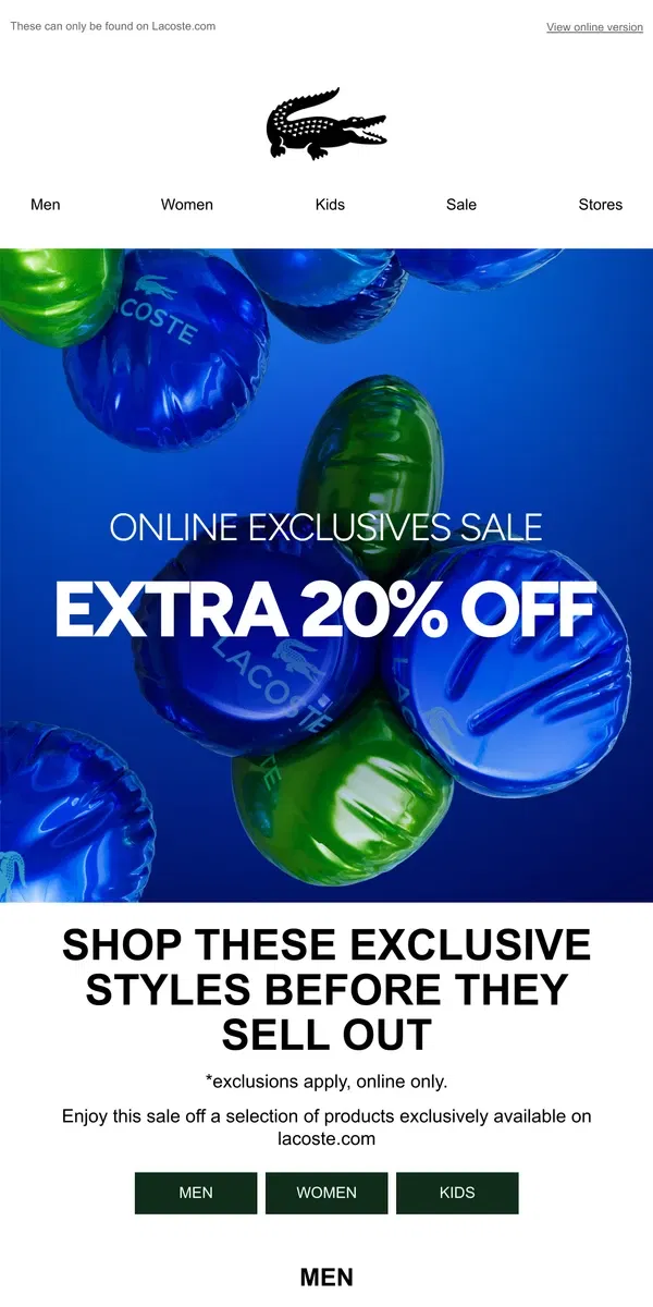 Email from Lacoste. Still On: Sale Items at an Extra 20%  Off