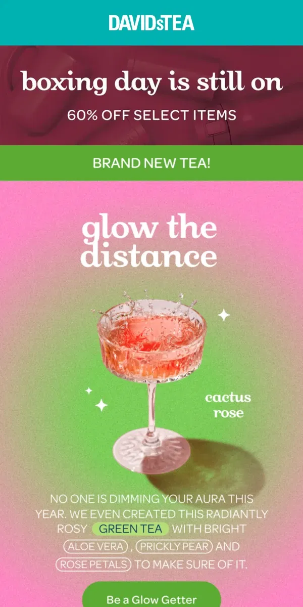 Email from DAVIDsTEA. NEW glow tea with aloe vera 🌵✨🌹