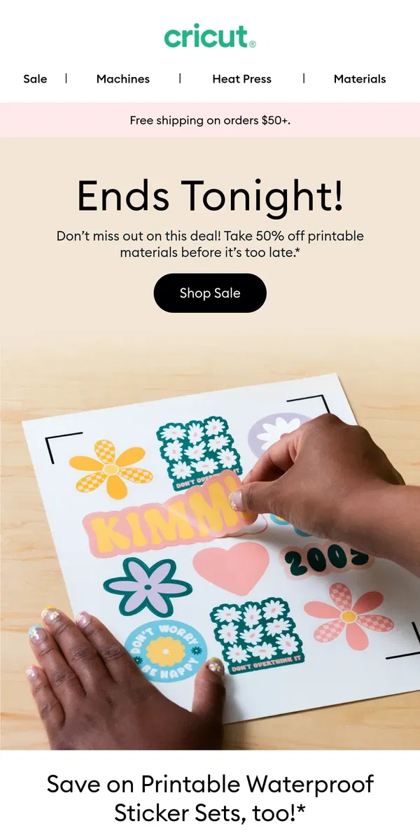 Email from Cricut. 50% Off Ends TONIGHT 💔 