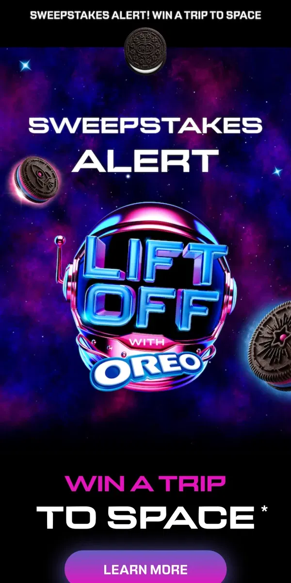 Email from OREO. 🚨 [Name] Win A Trip To Space! 🚀