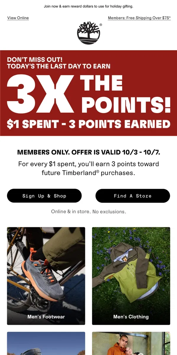 Email from Timberland. LAST DAY To Earn 3X Points On All Orders!