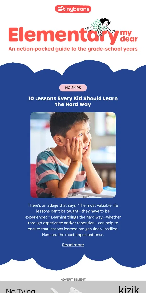 Email from Tinybeans. 10 Lessons Every Kid Should Learn the Hard Way