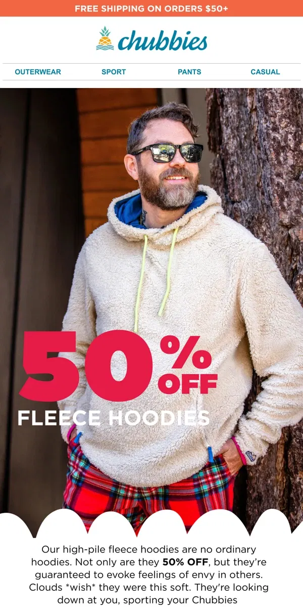 Email from Chubbies Shorts. 50% OFF Fleece Hoodies?