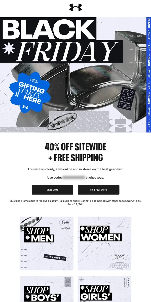 Email from Under Armour. Cyber Weekend's on: 40% off sitewide