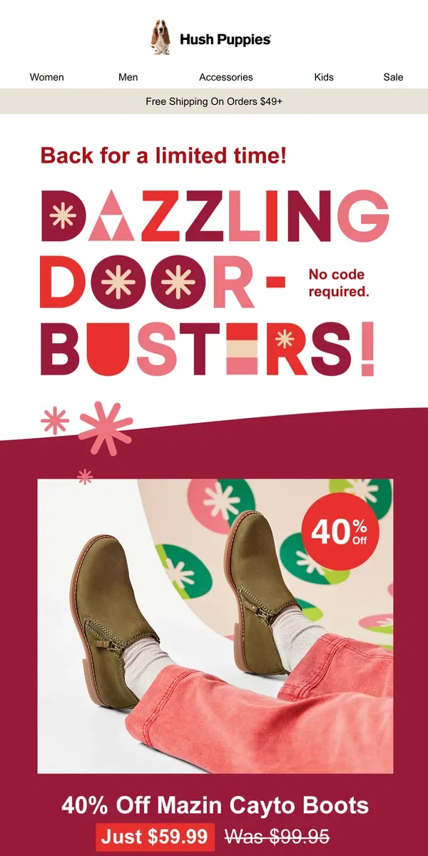 Email from Hush Puppies. 🛍️ Up to 40% OFF Dazzling Doorbusters! Treat Yourself!