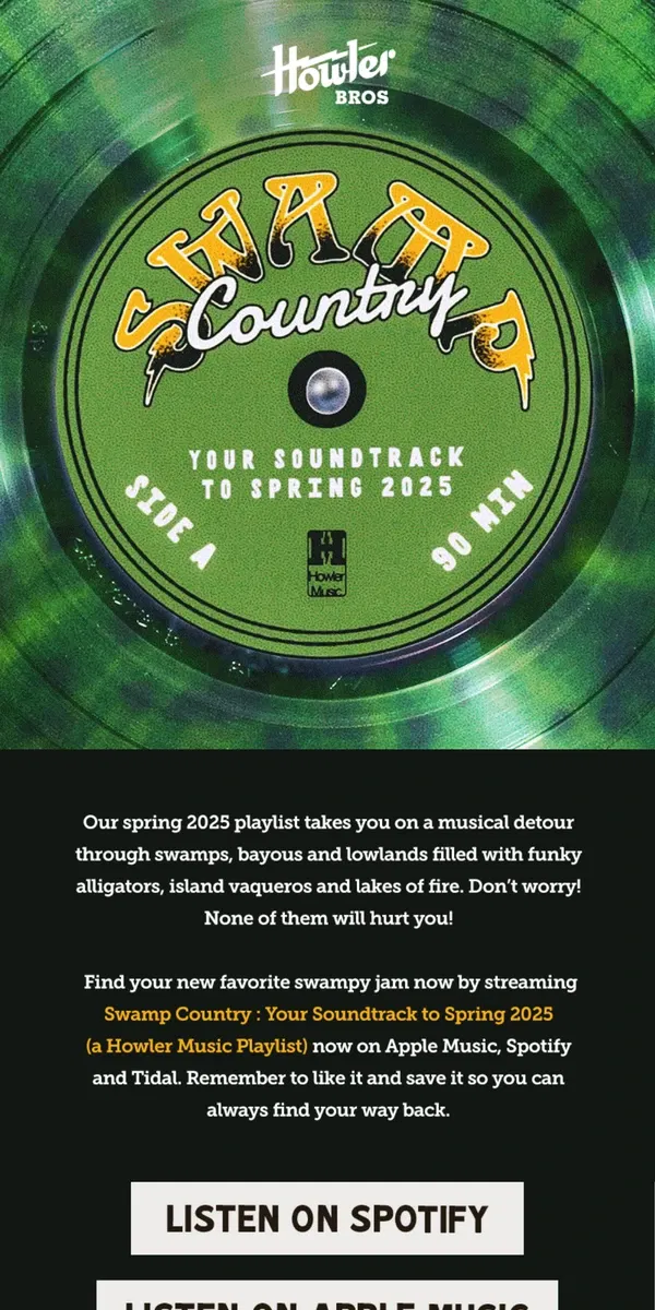 Email from Howler Brothers. Swamp Music for Spring 2025