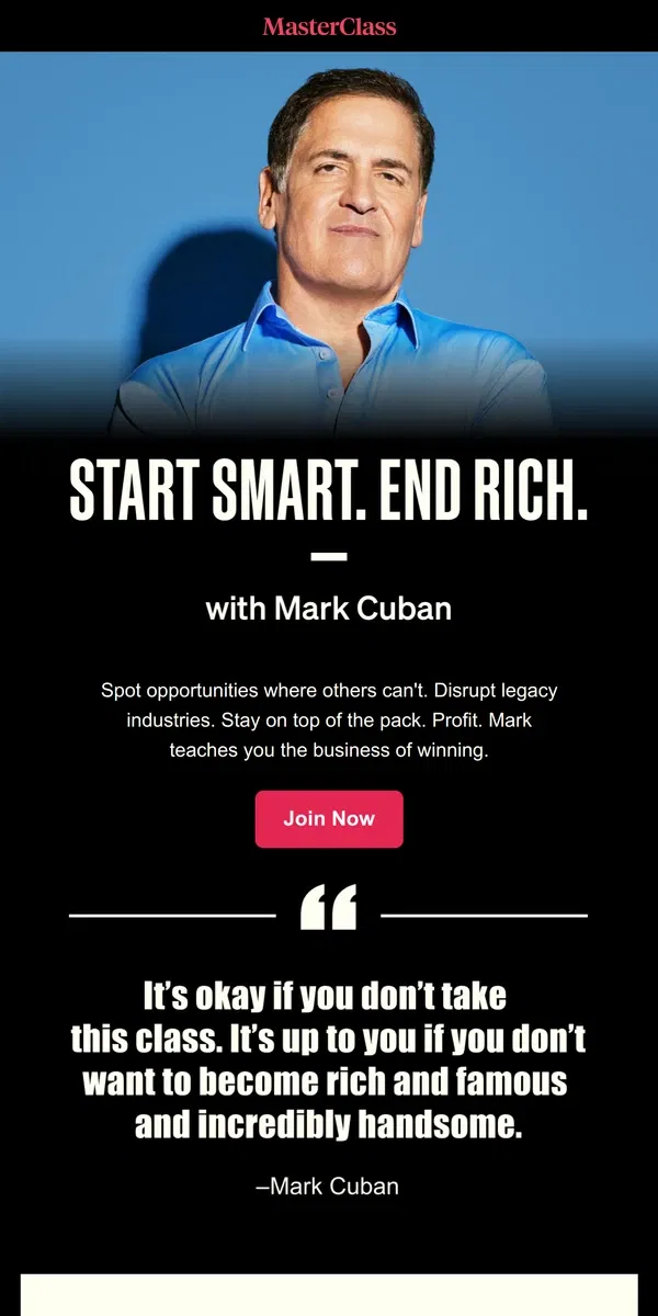 Email from Masterclass. Hear what Mark Cuban really thinks