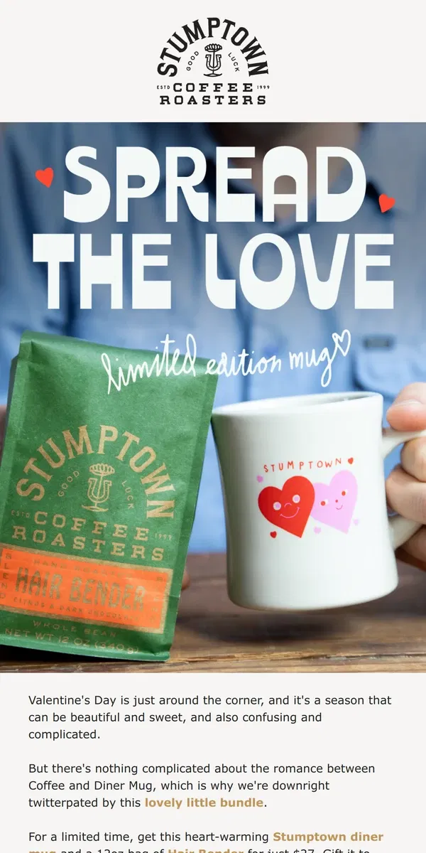 Email from Stumptown Coffee Roasters. Overflowing with love ❤️