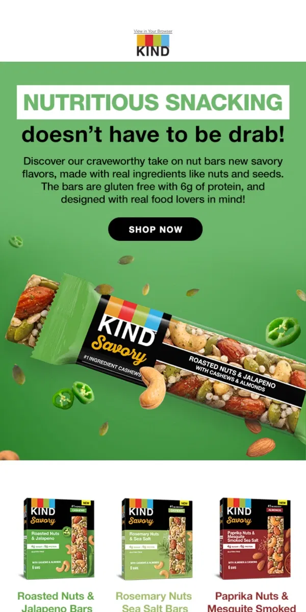 Email from KIND. Bold, mouthwatering flavor in every bite 😋💚