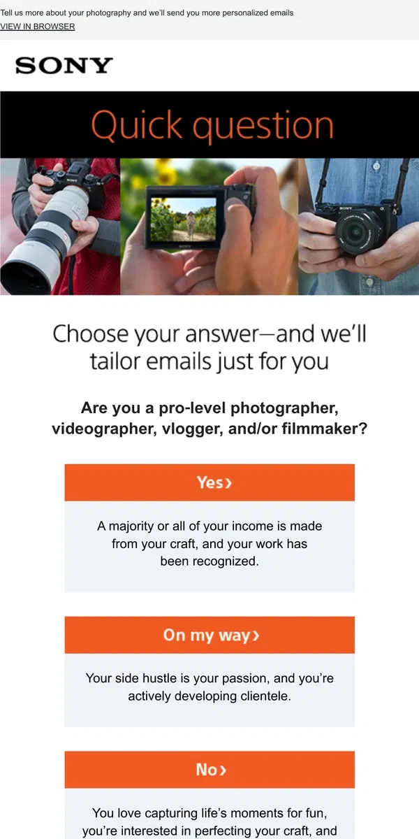 Email from Sony. What You Love About Photography Is…