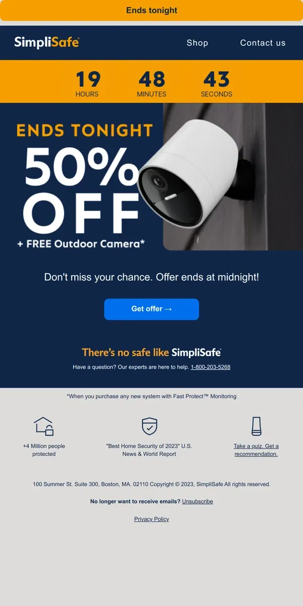 Email from SimpliSafe. Last chance to get your free Outdoor Camera