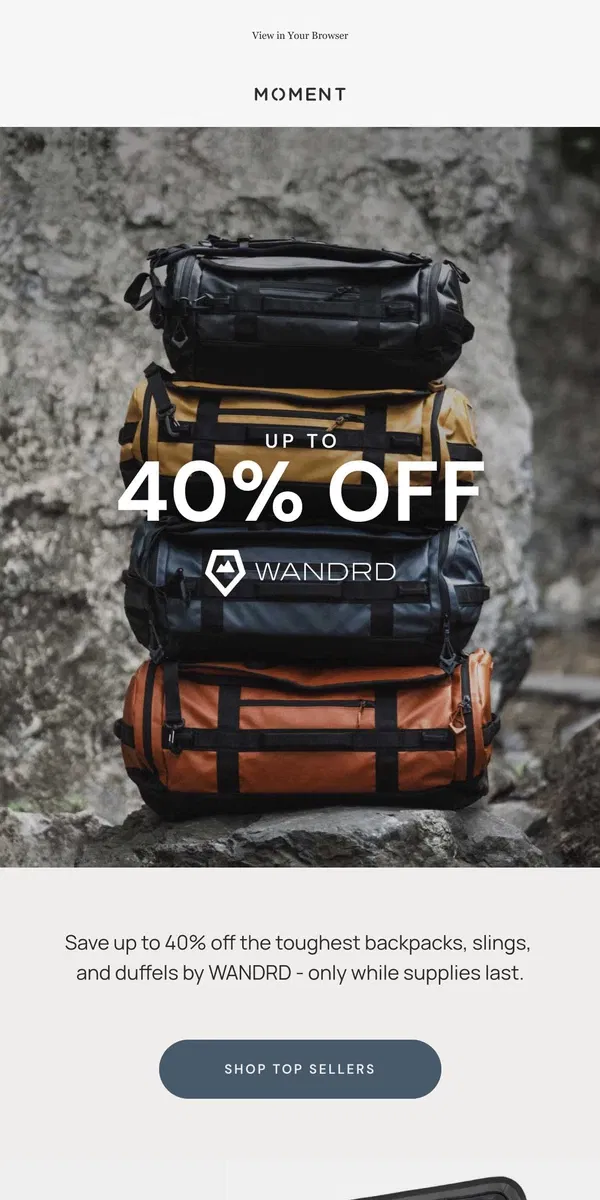 Email from Moment. Up to 40% off WANDRD bags?