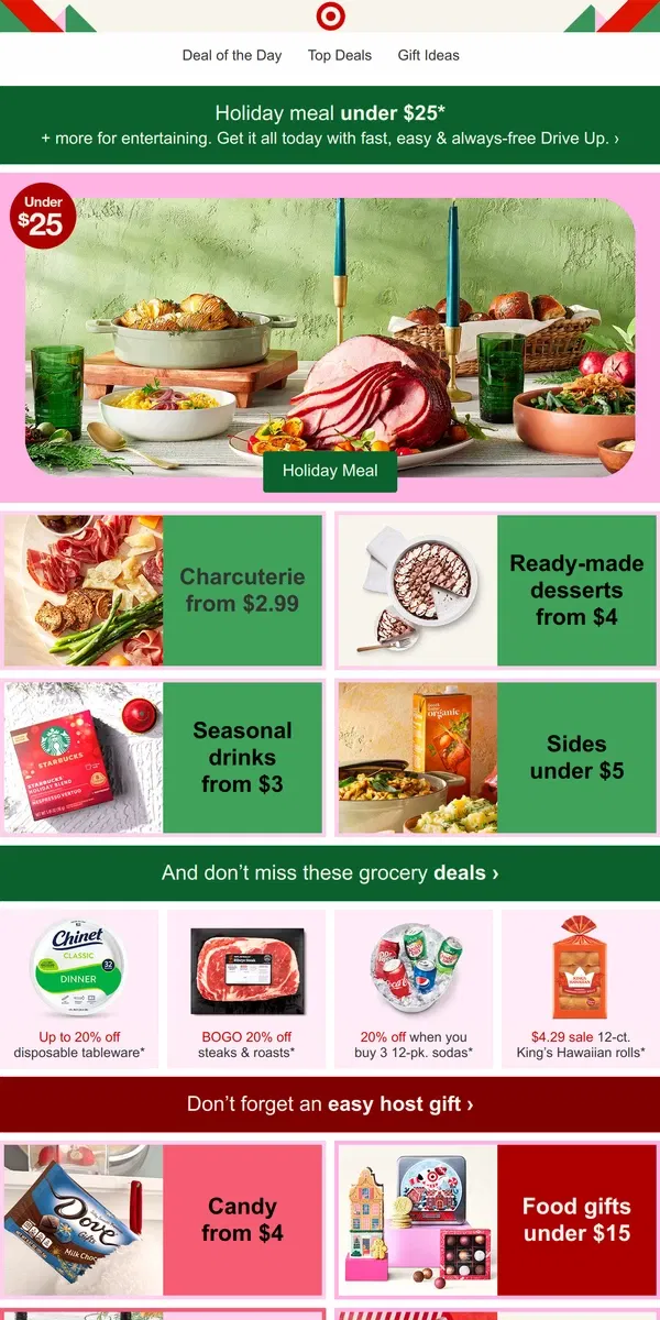 Email from Target. Get a holiday meal under $25 + more for entertaining.