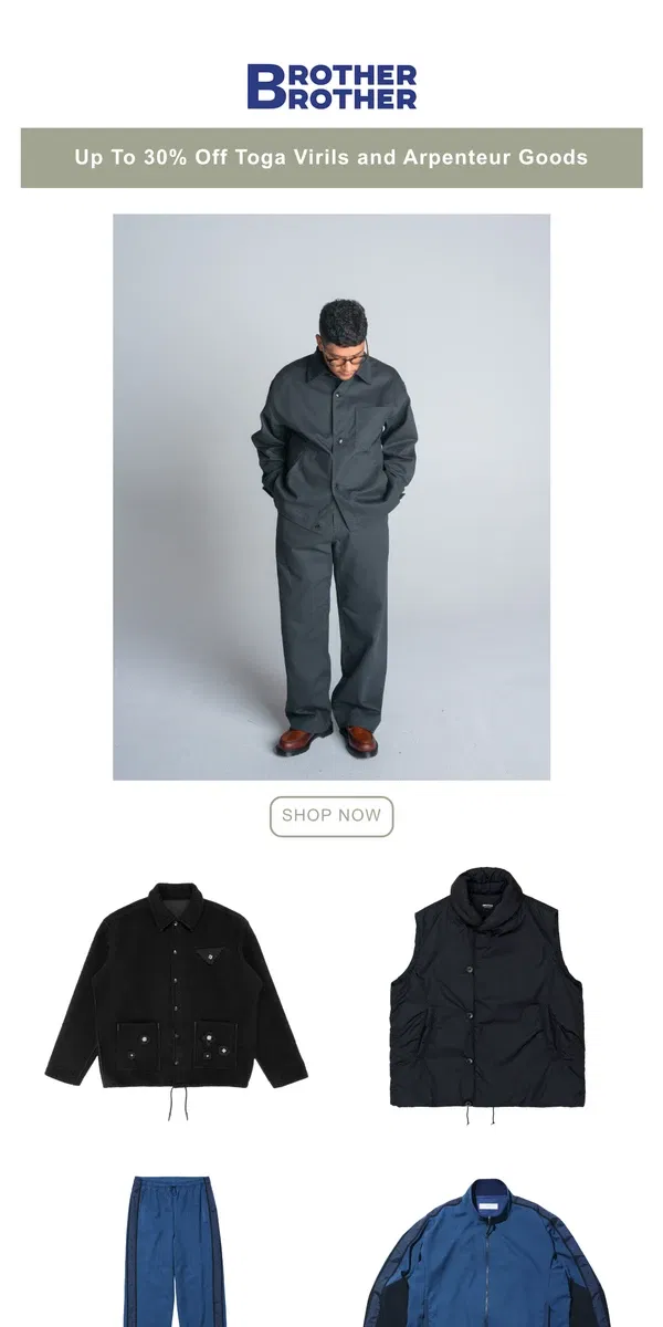 Email from Brother Brother. 30% Off Toga Virilis and Arpenteur FW24 Goods