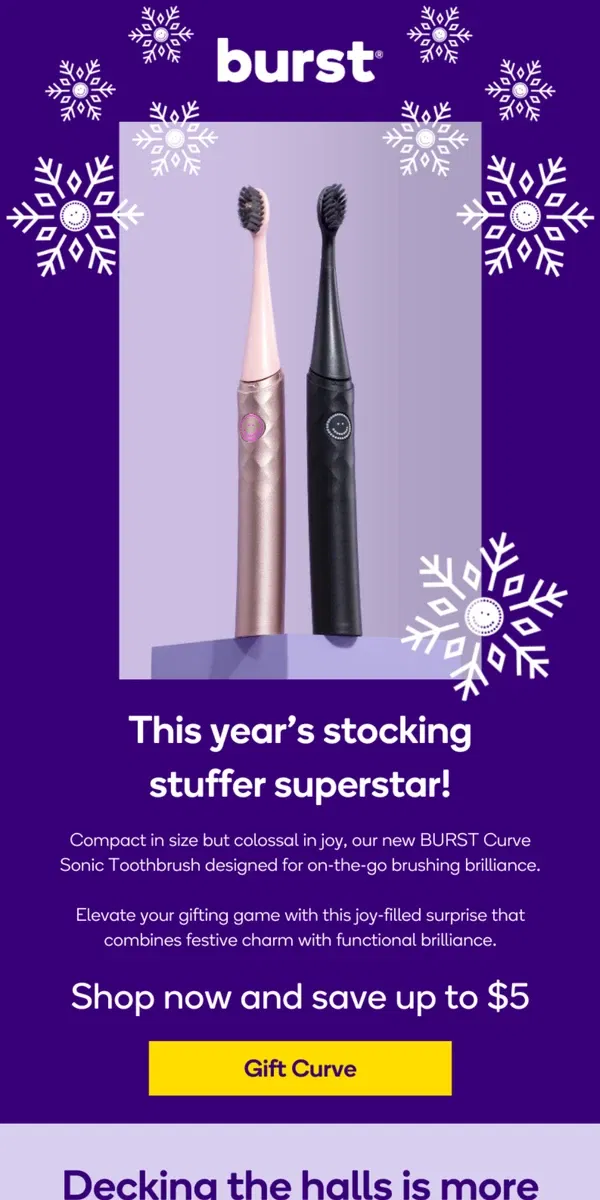 Email from BURST Oral Care. 🎅 Need a great stocking stuffer?