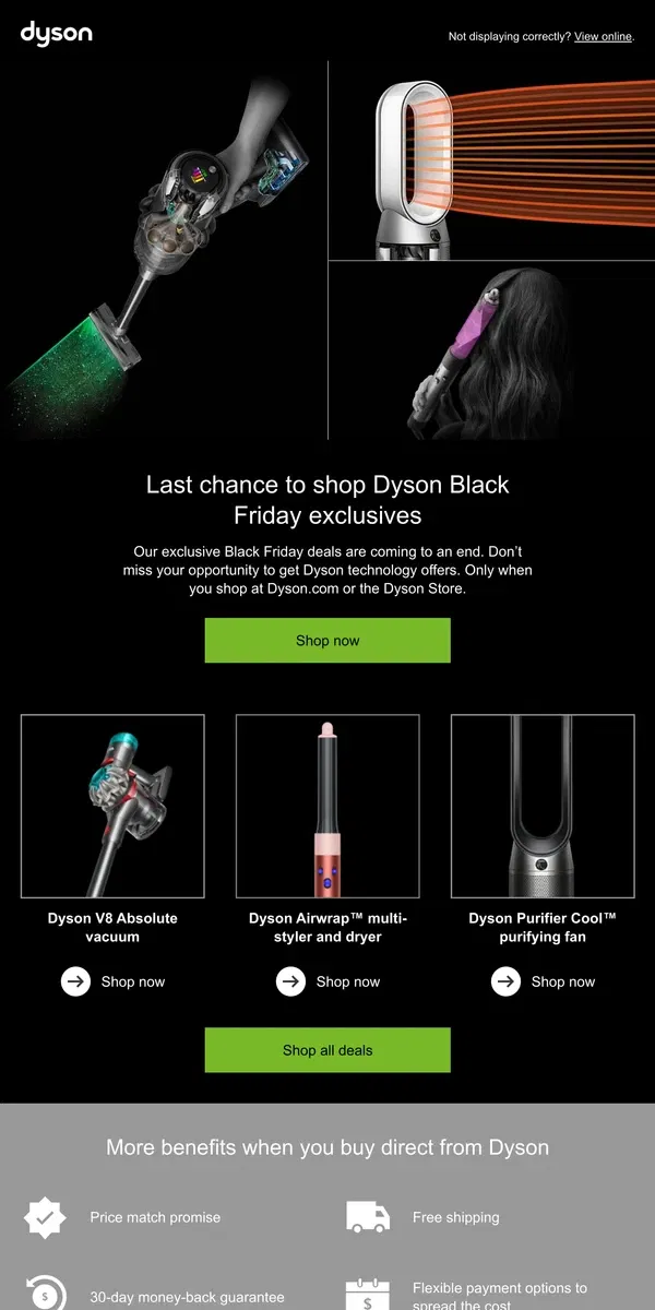 Email from Dyson. Last chance. Don’t miss out on Dyson Black Friday deals.