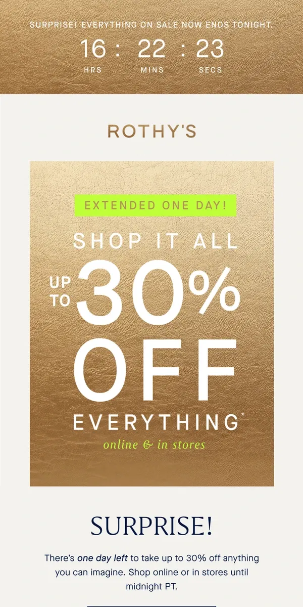 Email from Rothy's. Surprise! Everything on sale for ONE MORE DAY.