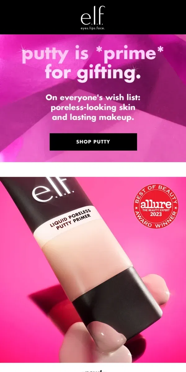 Email from e.l.f.. Putty makes the perfect gift 🤩🎁