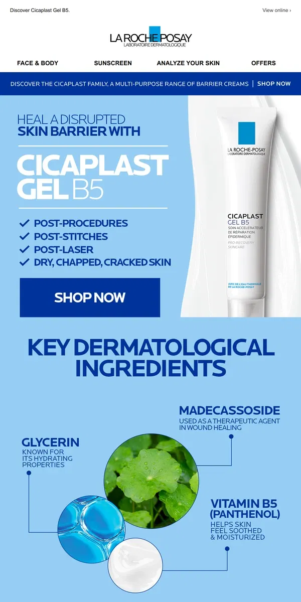 Email from La Roche-Posay. Have you tried Cicaplast Gel?