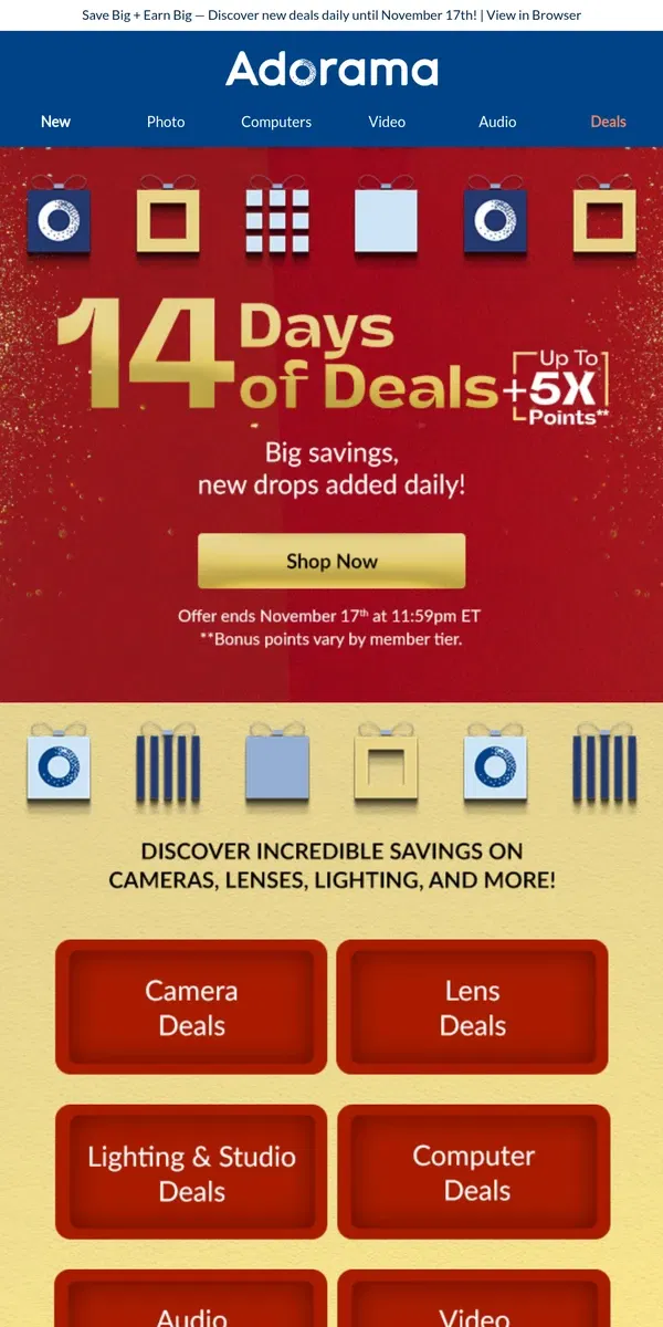 Email from Adorama. 14 Days of Deals Starts NOW! Up to 5X Points & Daily New Drops