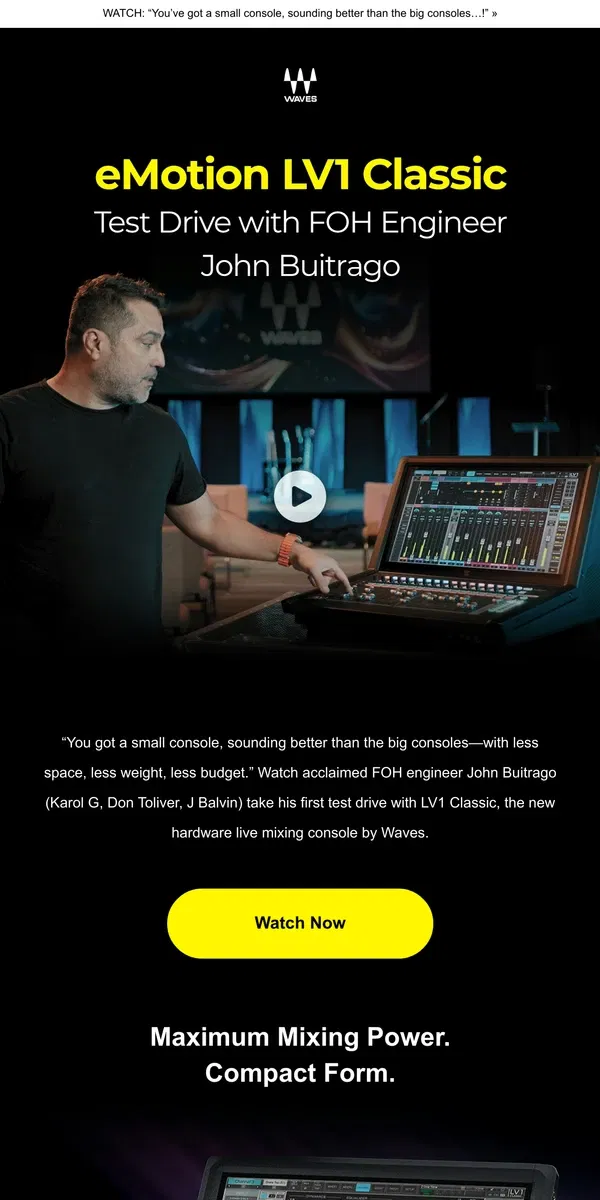 Email from Waves Audio. LV1 Classic Test Drive with FOH Engineer John Buitrago (Karol G, Don Toliver, J Balvin)