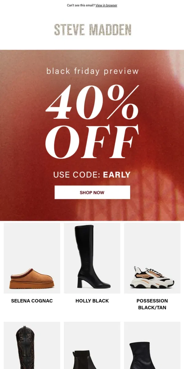 Email from Steve Madden. Black Friday First Look: 40% OFF