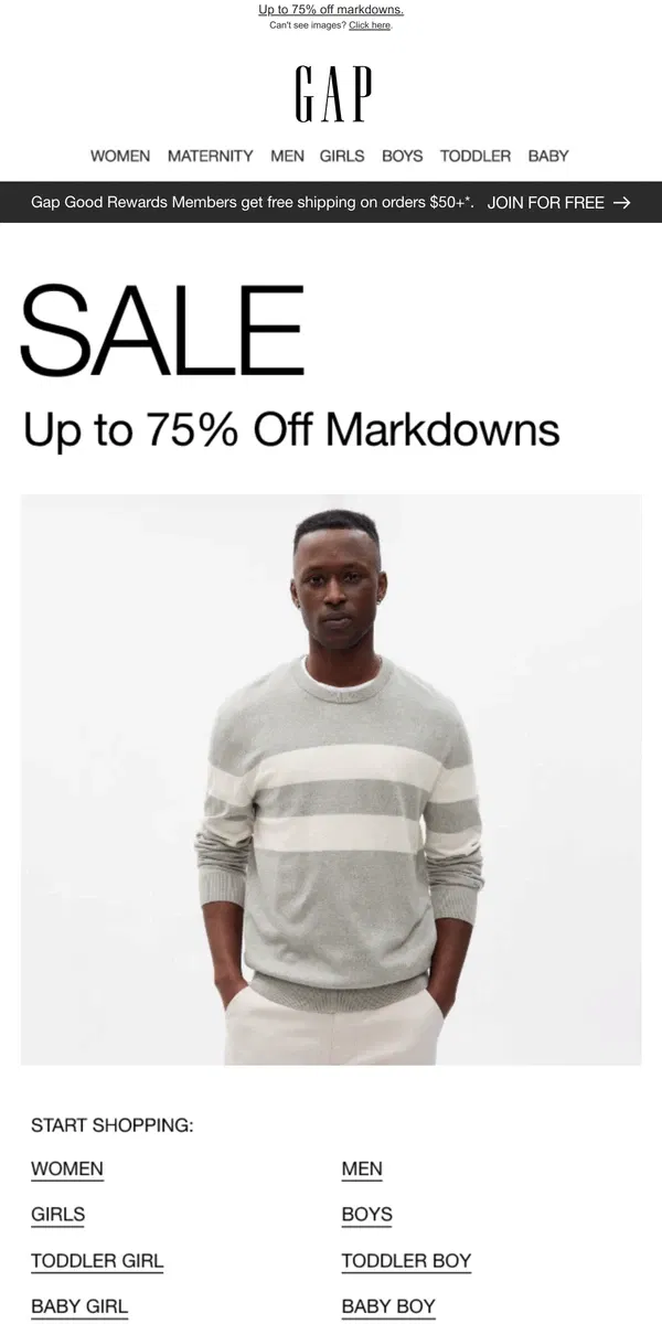 Email from GAP. We're giving you up to 75% OFF MARKDOWNS