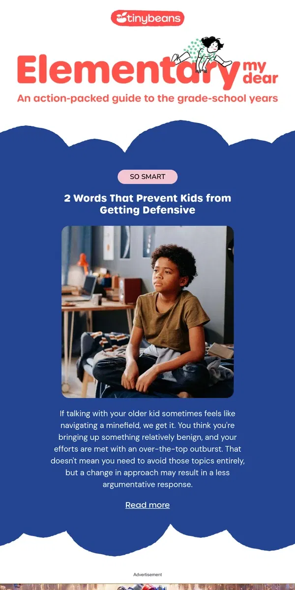 Email from Tinybeans. 2 Words That Prevent Kids from Getting Defensive