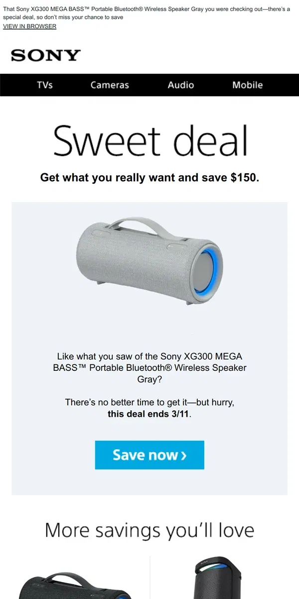 Email from Sony. You Saw It, You Loved It, Now Get It | Plus, Save $150