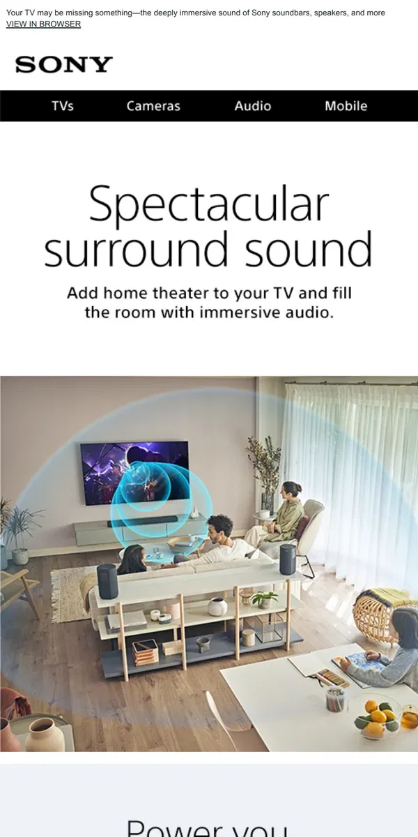 Email from Sony. Turn Your Home into a Home Theater | Explore Audio Tech for Your TV