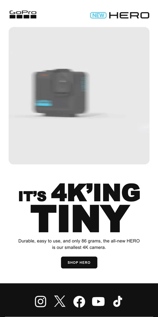 Email from GoPro. Our Smallest 4K Camera is Officially Here ⚡