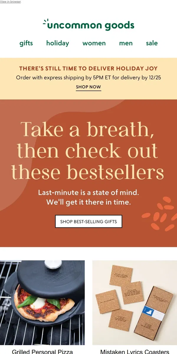 Email from Uncommon Goods. It's OK if you still need a gift