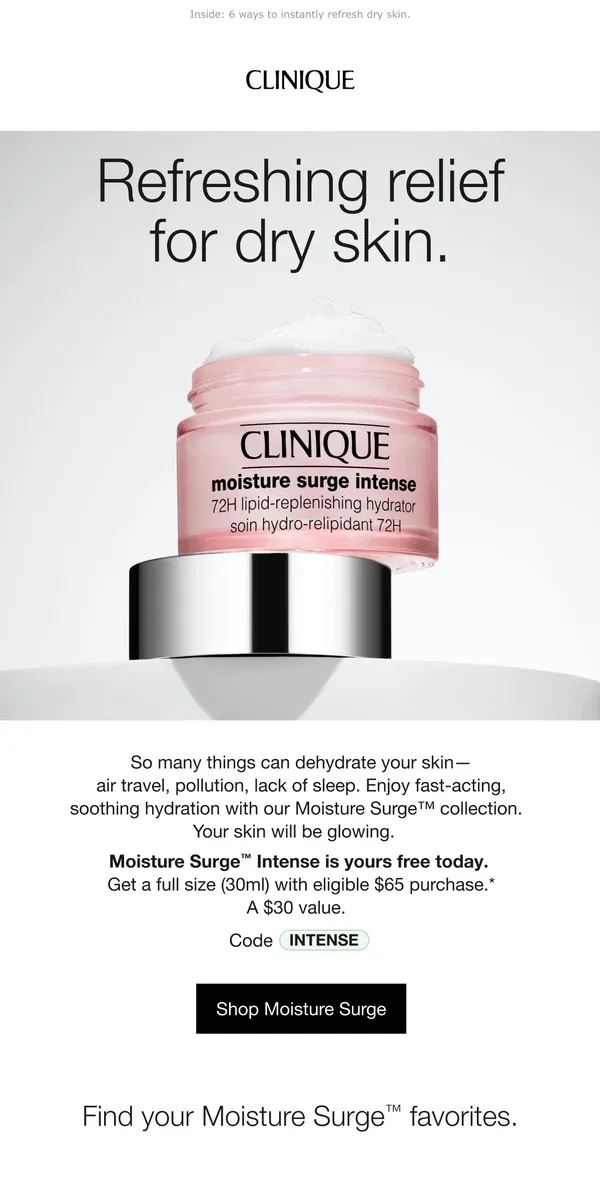 Email from Clinique. Meet our Moisture Surge superstars. Plus, free full-size Moisture Surge™ Intense with $65 order.