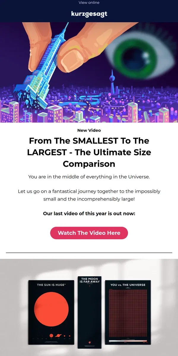 Email from Kurzgesagt. New Video: From The SMALLEST To The LARGEST - The Ultimate Size Comparison