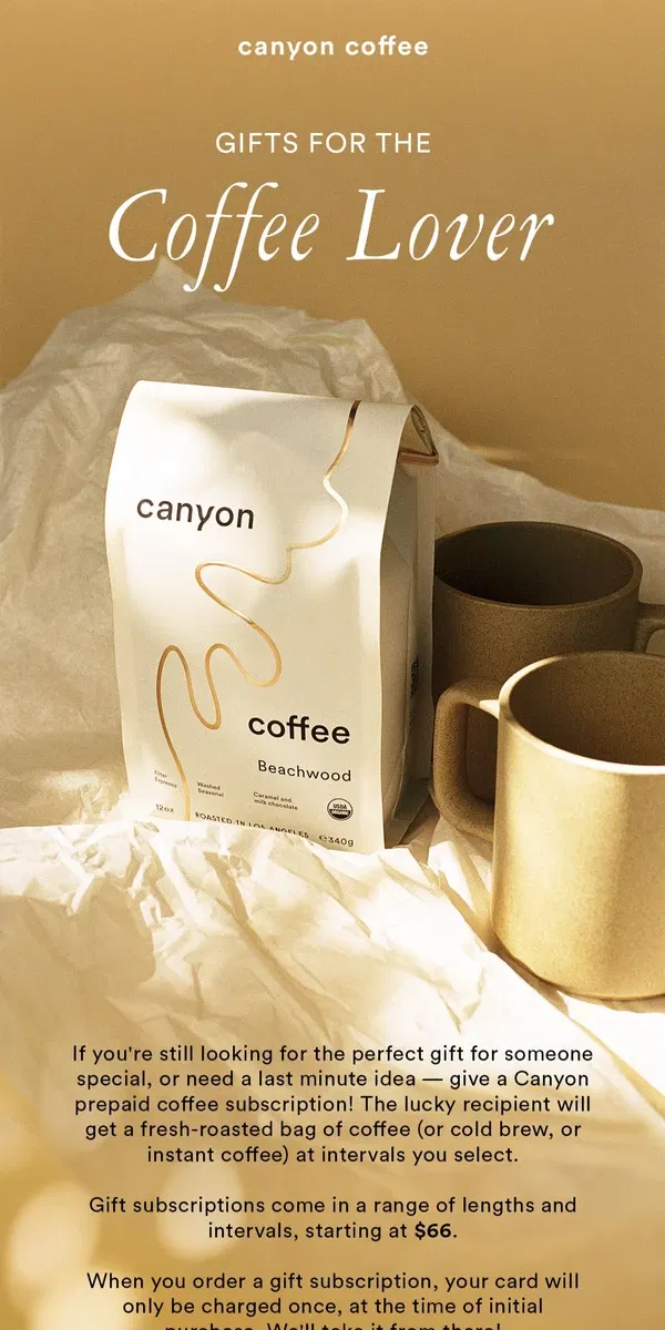 Email from Canyon Coffee. Gift Coffee Subscriptions