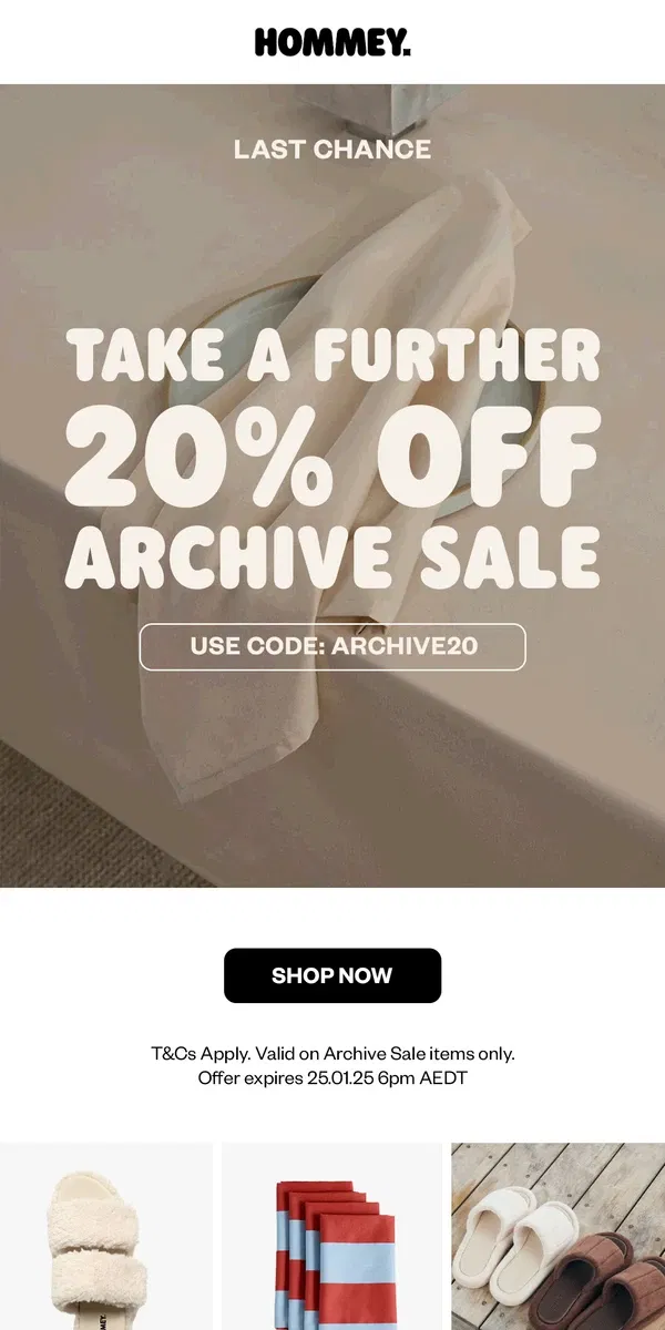 Email from Hommey. Final Hours: Further 20% Off Archive Sale ✨