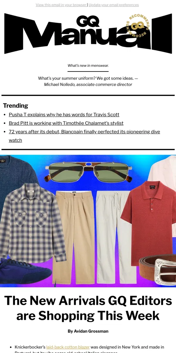 Email from GQ. New Arrivals: 30+ Ways to Turbocharge Your Summer Style