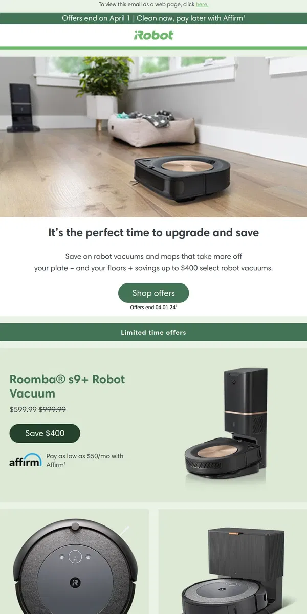 Email from iRobot. Starts now: up to $400 off select robots!