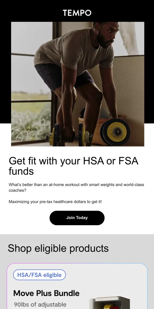 Email from Tempo. Major update! Tempo is now HSA/FSA eligible.