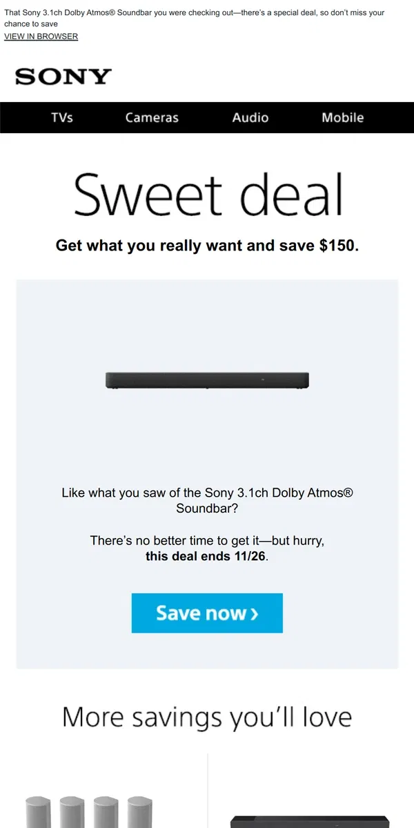 Email from Sony. You Saw It, You Loved It, Now Get It | Plus, Save $150