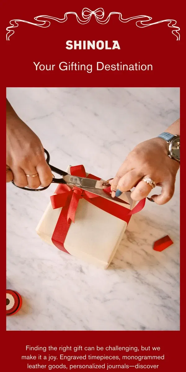 Email from Shinola Detroit. Gifting Made Easy