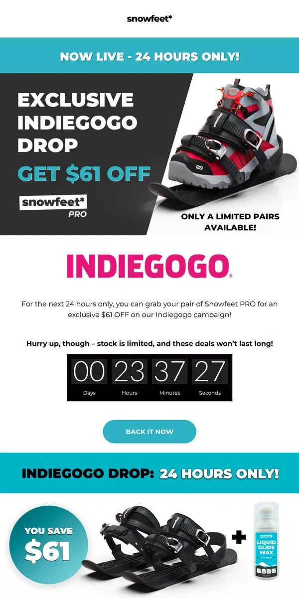 Email from Snowfeet. Only for 24 Hours: Don't Miss Indiegogo Exclusive Offer 😱