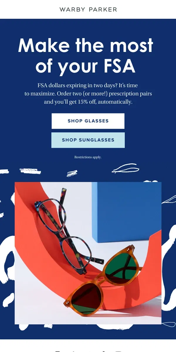 Email from Warby Parker. Timely tip: Don’t let your FSA expire